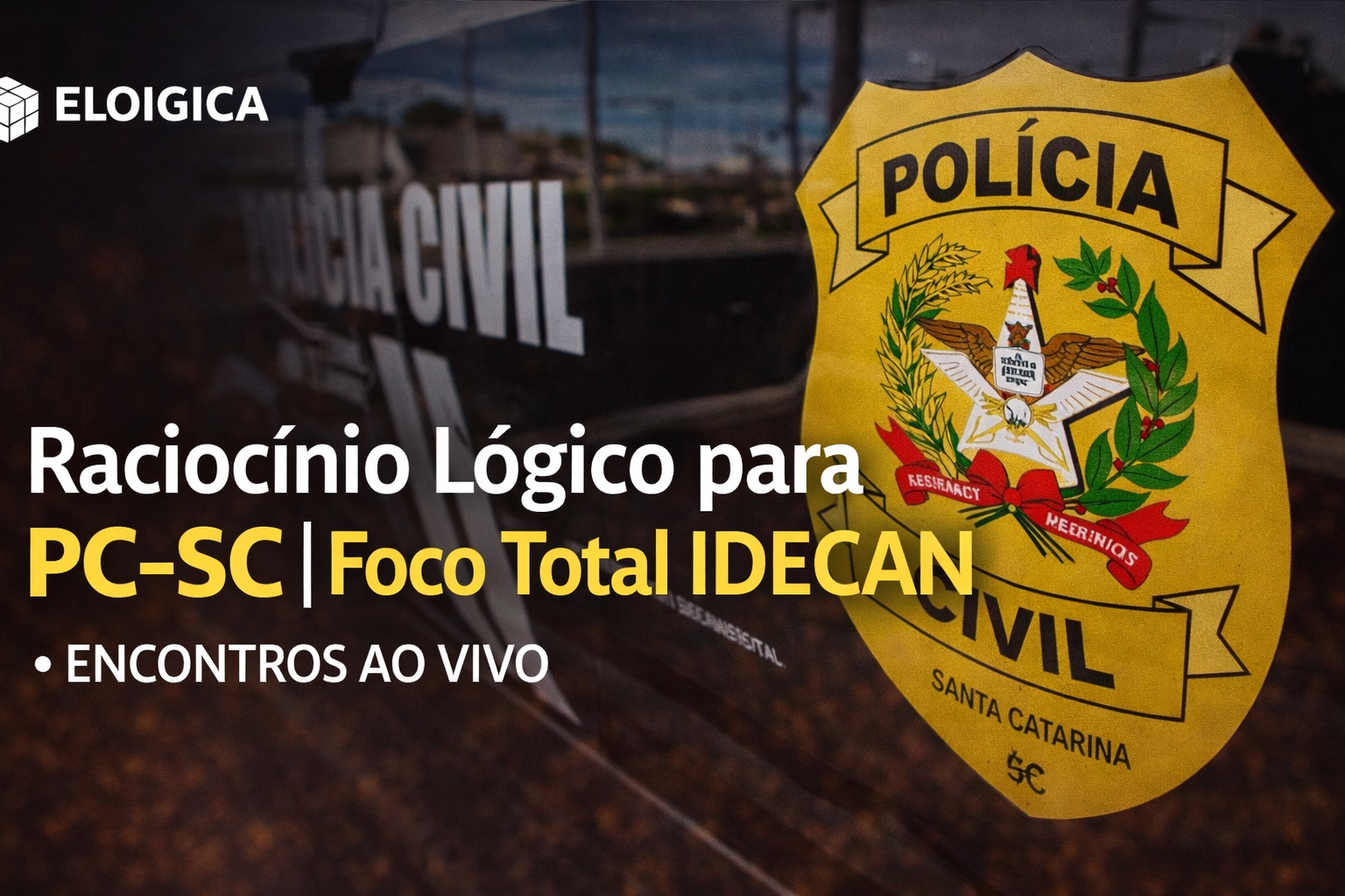 Raciocínio Lógico para PC-SC | Foco Total IDECAN