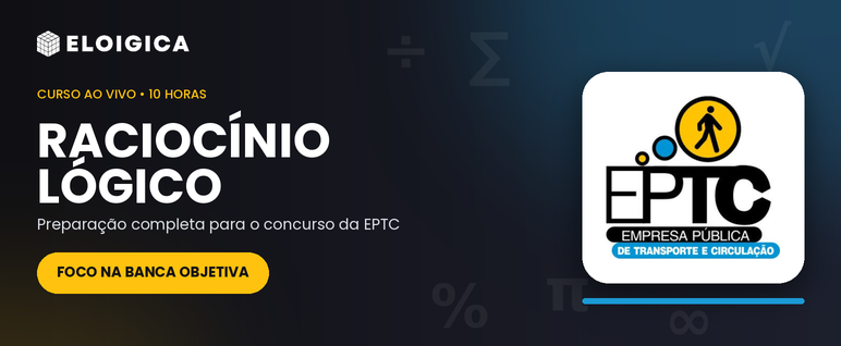5 Noites de Raciocínio Lógico: EPTC ao VIVO